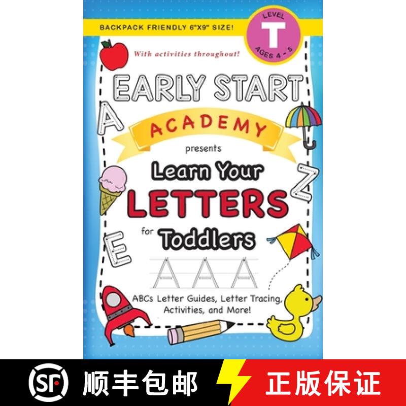 【3-4周达】Early Start Academy, Learn Your Letters for Toddlers: (Ages 3-4) ABC Letter Guides, Letter... [9781774377642]