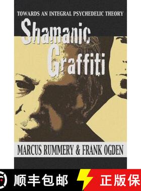 预订 Shamanic Graffiti: 100,000 Years of Drugs, 100 Years of Prohibition [9781634240994]