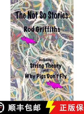 预订 The Not So Stories: Short Stories by Rod Griffiths [9780956526373]