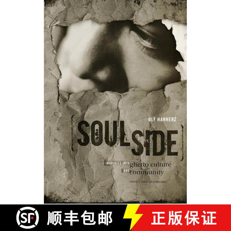 预订 Soulside: Inquiries Into Ghetto Culture and Community [9780226315768]