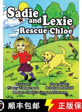 预订 Sadie and Lexie Rescue Chloe [9780692698297]