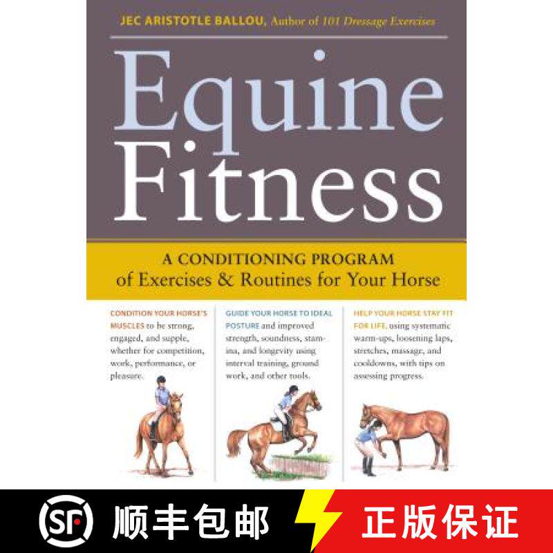 【3-4周达】Equine Fitness: A Program of Exercises and Routines for Your Horse: A Conditioning Program... [9781603424639]