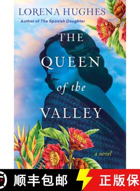 【3-4周达】The Queen of the Valley: A Spellbinding Historical Novel Based on True History [9781496736284]