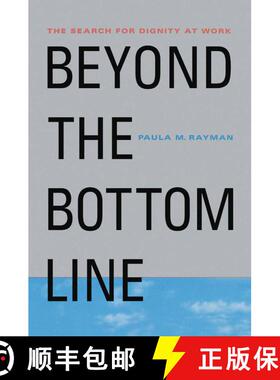【3-4周达】Beyond the Bottom Line: The Search for Dignity at Work [9780312222826]