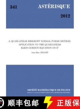 预订 A quasi-linear Birkhoﬀ normal forms method. Application to the quasi-linear Klein-Gordon equati... [9782856293355]