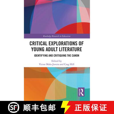 【3-4周达】Critical Explorations of Young Adult Literature: Identifying and Critiquing the Canon [9781032239194]