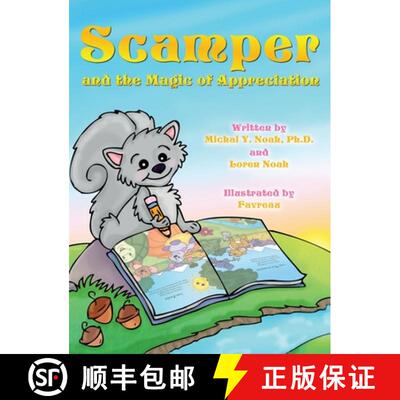 【3-4周达】Scamper And The Magic Of Appreciation  MULTI AWARD-WINNING CHILDREN'S BOOK ((Recipient of ... [9780996775755]