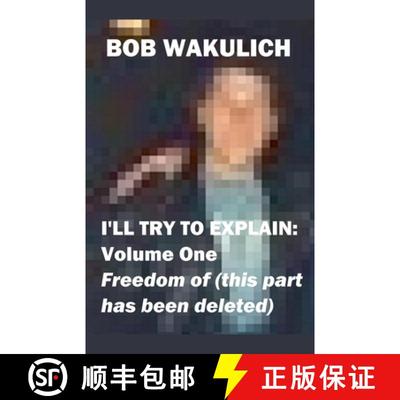 【3-4周达】I'll Try to Explain: Volume One - Freedom of (this part has been deleted) [9798227656247]