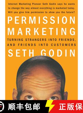 【3-4周达】Permission Marketing: Turning Strangers Into Friends And Friends Into Customers [9780684856360]