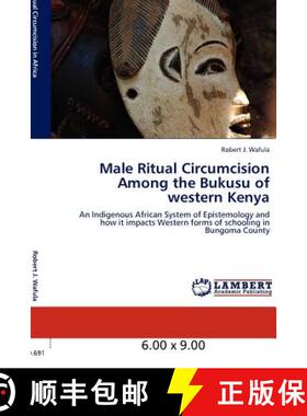 预订 Male Ritual Circumcision Among the Bukusu of Western Kenya [9783846589694]