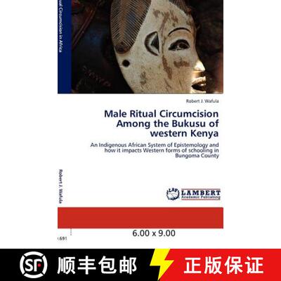预订 Male Ritual Circumcision Among the Bukusu of Western Kenya [9783846589694]