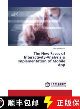 预订 The New Faces of Interactivity-Analysis & Implementation of Mobile App [9783659430077]