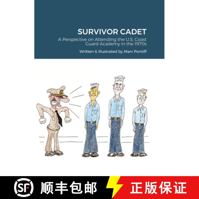 【3-4周达】精装 Survivor Cadet: A Perspective on Attending the U.S. Coast Guard Academy in the 1970s [9781667121949] - 实物图