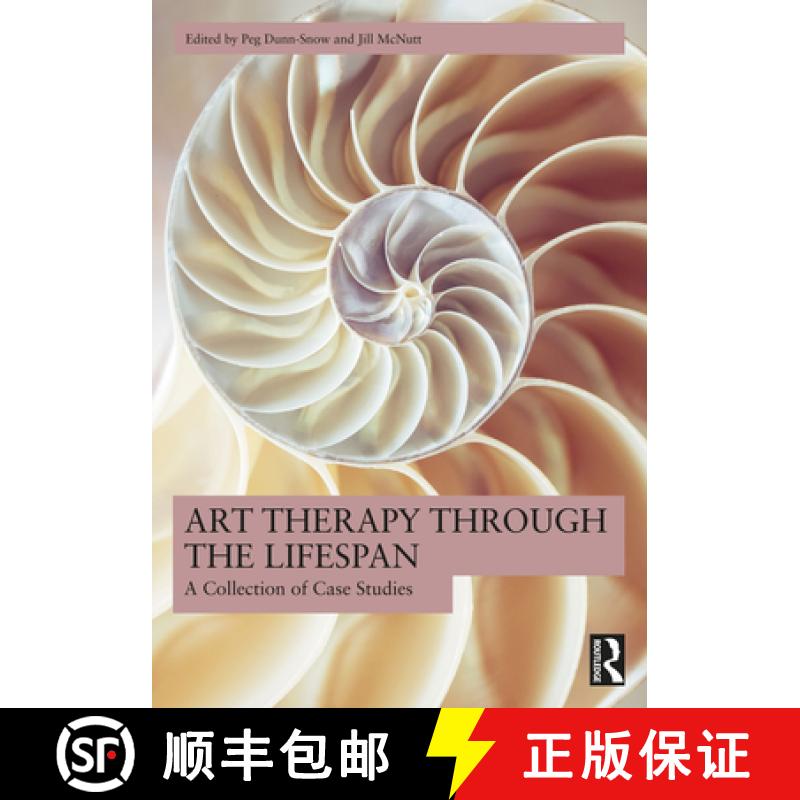 【3-4周达】Art Therapy Through the Lifespan: A Collection of Case Studies [9781032349923]
