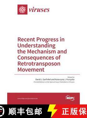 【3-4周达】Recent Progress in Understanding the Mechanism and Consequences of Retrotransposon Movement [9783038425403]