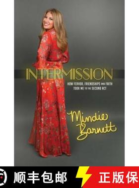 【3-4周达】Intermission: How Fervor, Friendships and Faith Took Me to the Second ACT [9781682618301]