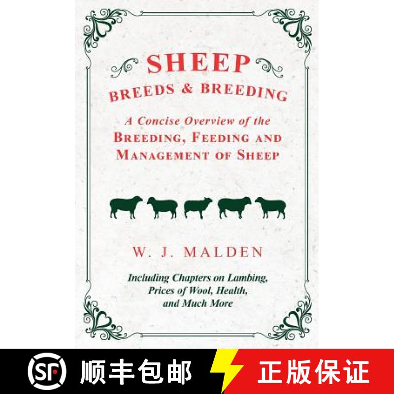 【2-3周达】Sheep Breeds and Breeding - A Concise Overview of the Breeding, Feeding and Management of ... [9781528708005]