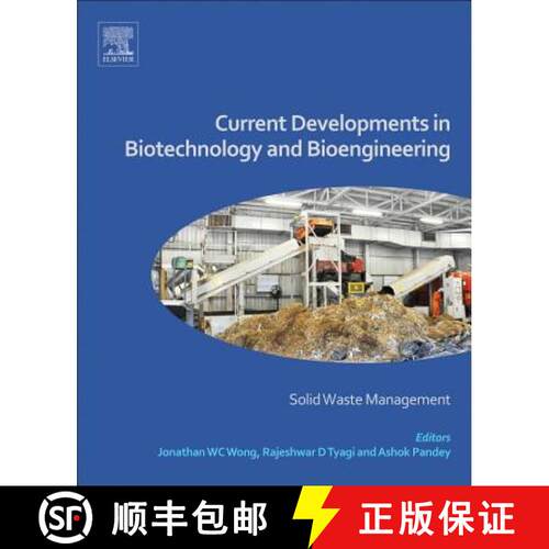 【3-4周达】精装 Current Developments in Biotechnology and Bioengineering: Solid Waste Management [9780444636645]