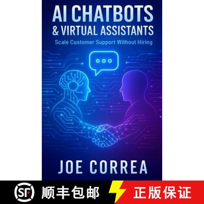 【3-4周达】AI Chatbots & Virtual Assistants: Scale Customer Support Without Hiring [9798295419652]