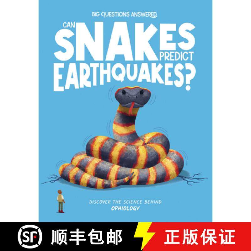 【3-4周达】Can Snakes Predict Earthquakes?: Discover the Science Behind Ophiology [9781835691373]