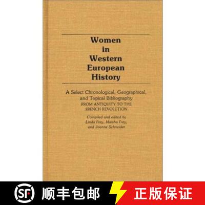 【3-4周达】Women in Western European History: A Select Chronological, Geographical, and Topical Bibli... [9780313228582]