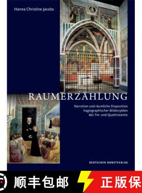 预订 Raumerzählung: Narration Und Räumliche Disposition Hagiographischer Bilderzyklen Des Tre- Und ... [9783422074910]