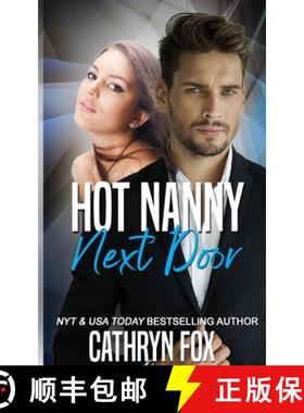 预订 Hot Nanny Next Door: Practically Perfect Nannies Book 1 [9781989374443]