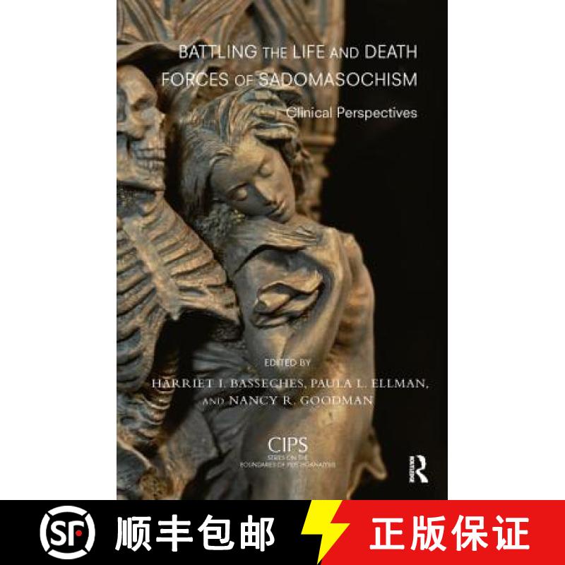 【3-4周达】Battling the Life and Death Forces of Sadomasochism: Clinical Perspectives [9781855758209]