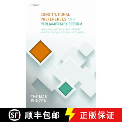 【3-4周达】Constitutional Preferences and Parliamentary Reform: Explaining National Parliaments' Adap... [9780198793397]