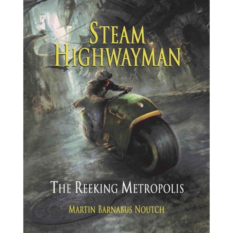 【4周达】Steam Highwayman 3: The Reeking Metropolis[9781999798529]