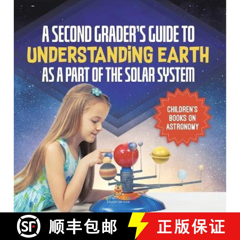 【3-4周达】A Second Grader's Guide to Understanding Earth as a Part of the Solar System | Children's ... [9781541987364]
