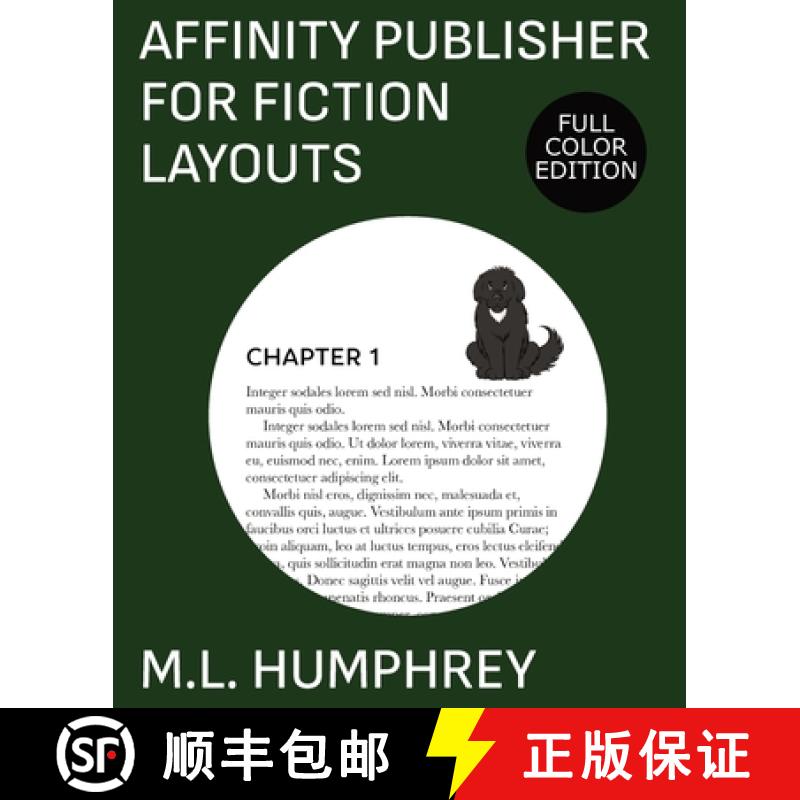 【2-3周达】Affinity Publisher for Fiction Layouts: Full-Color Edition [9781637440681]