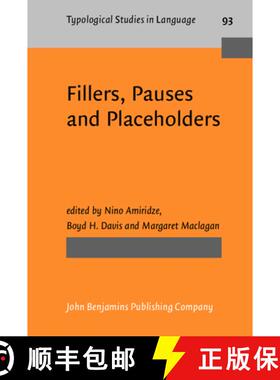 【3-4周达】Fillers, Pauses and Placeholders (Typological studies in language) [9789027206749]