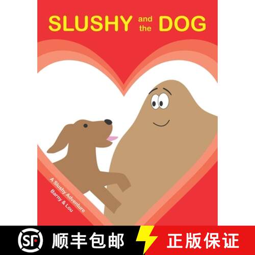 【3-4周达】SLUSHY and the DOG: A Slushy Adventure [9781739236915]