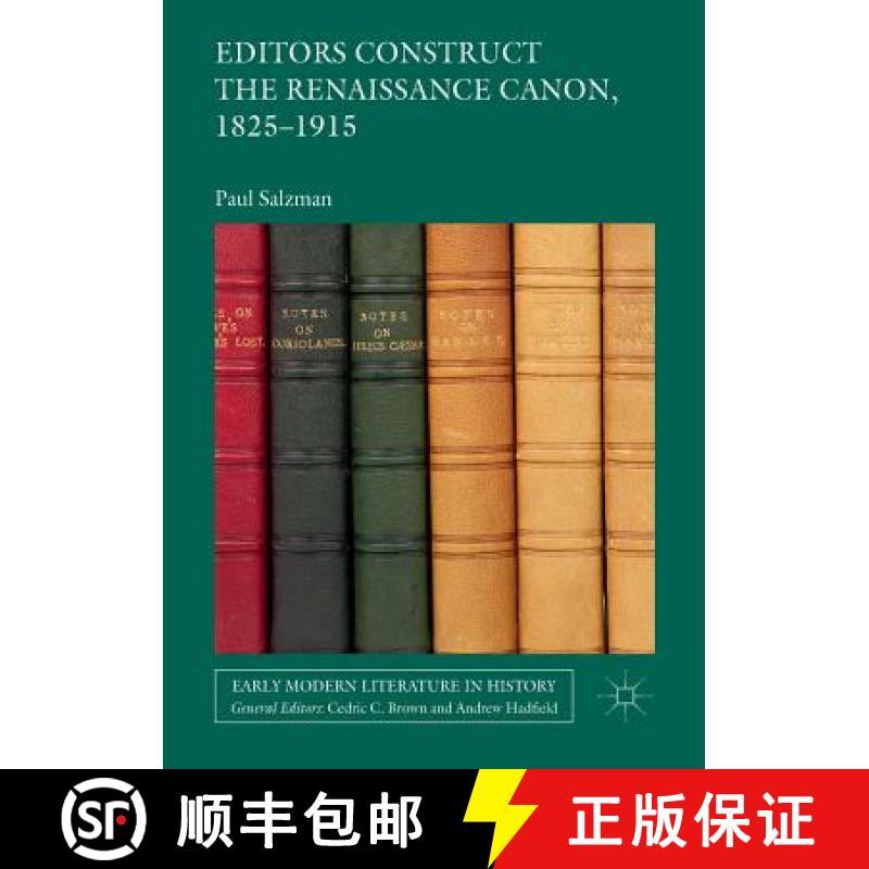 【3-4周达】Editors Construct the Renaissance Canon, 1825-1915 [9783030085698]