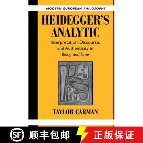 【3-4周达】精装 Heidegger's Analytic: Interpretation, Discourse and Authenticity in Being and Time - ... [9780521820455]