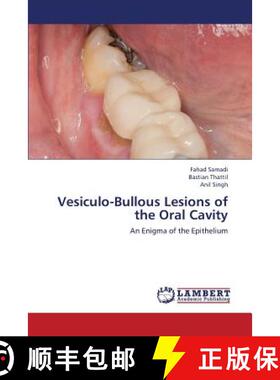预订 Vesiculo-Bullous Lesions of the Oral Cavity [9783659370502]