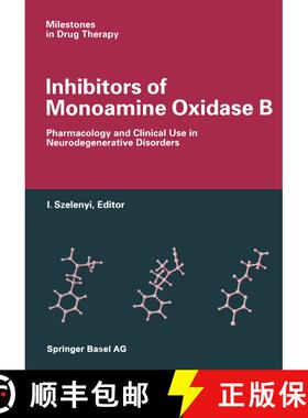 【3-4周达】Inhibitors of Monoamine Oxidase B : Pharmacology and Clinical Use in Neurodegenerative Dis... [9783034863490]