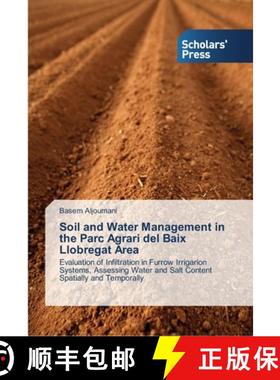 预订 Soil and Water Management in the Parc Agrari del Baix Llobregat Area [9783639518214]