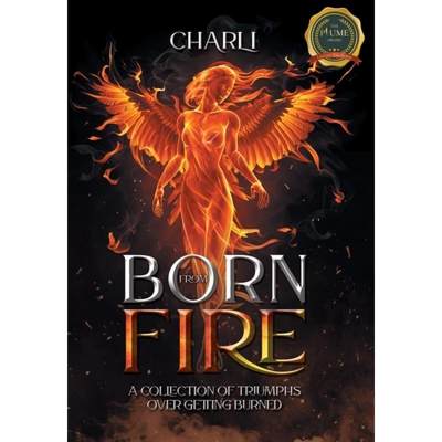 【4周达】Born From Fire: A Collection Of Triumphs Over Getting Burned [9798885368551]