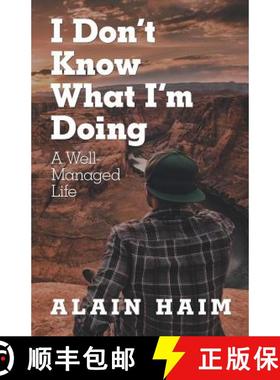 【3-4周达】I Don'T Know What I'M Doing: A Well-Managed Life [9781982205218]