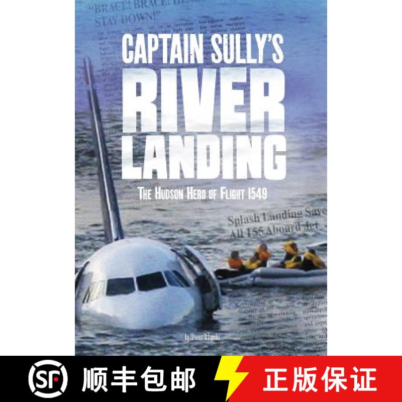 预订 Captain Sully's River Landing: The Hudson Hero of Flight 1549 [9781543541953]