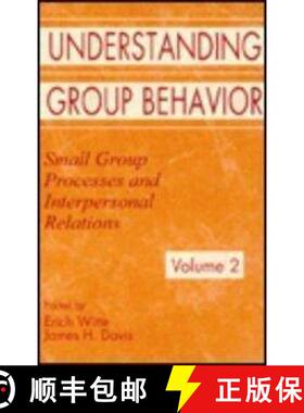 【3-4周达】Understanding Group Behavior: Volume 1: Consensual Action By Small Groups; Volume 2: Small... [9780805816419]