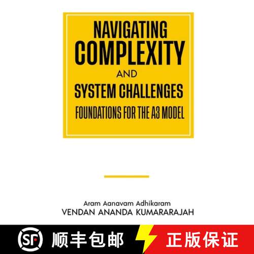 【3-4周达】Navigating Complexity and System Challenges; Foundations for the A3 Model: Foundations for... [9781919249308]