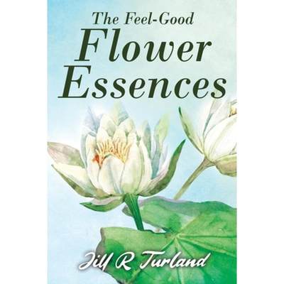 【4周达】The 'Feel Good' Flower Essences [9781952046704]