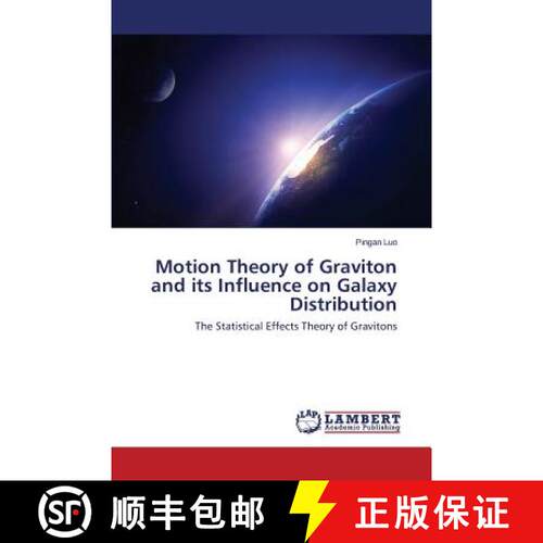 预订 Motion Theory of Graviton and its Influence on Galaxy Distribution [9783659647185]