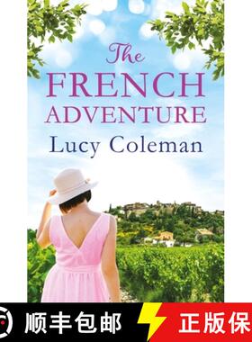 【3-4周达】French Adventure: Escape to France with Lucy Coleman author of FINDING LOVE IN POSITANO [9781035903474]