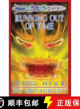 【3-4周达】Running Out of Time: Time Grafters - Origins Book 1 [9780990661009]