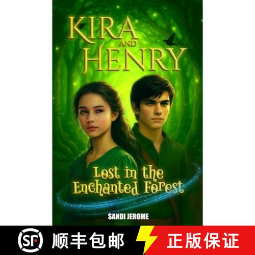 【3-4周达】Kira and Henry Lost in the Enchanted Forest:  Book 2:  A Young Adult Fantasy Series [9781736034897]