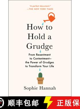 【3-4周达】How to Hold a Grudge: From Resentment to Contentment--The Power of Grudges to Transform Yo... [9781982111434]